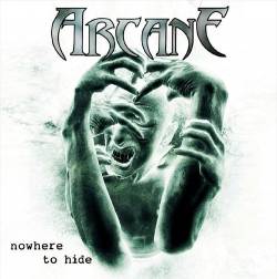 Arcane (TUR) : Nowhere to Hide